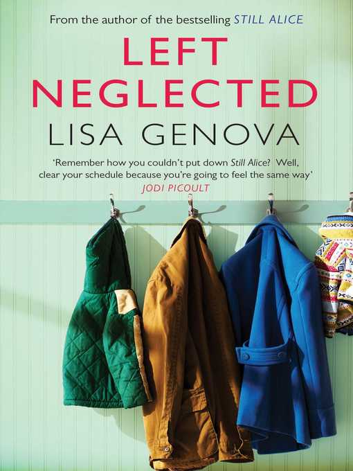 Title details for Left Neglected by Lisa Genova - Available